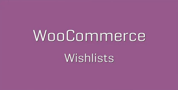 WooCommerce Wishlists nulled plugin