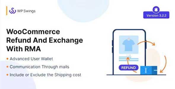 WooCommerce Refund And Exchange with RMA nulled plugin