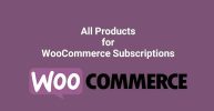 All Products for Woo Subscriptions nulled plugin